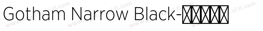 Gotham Narrow Black字体转换